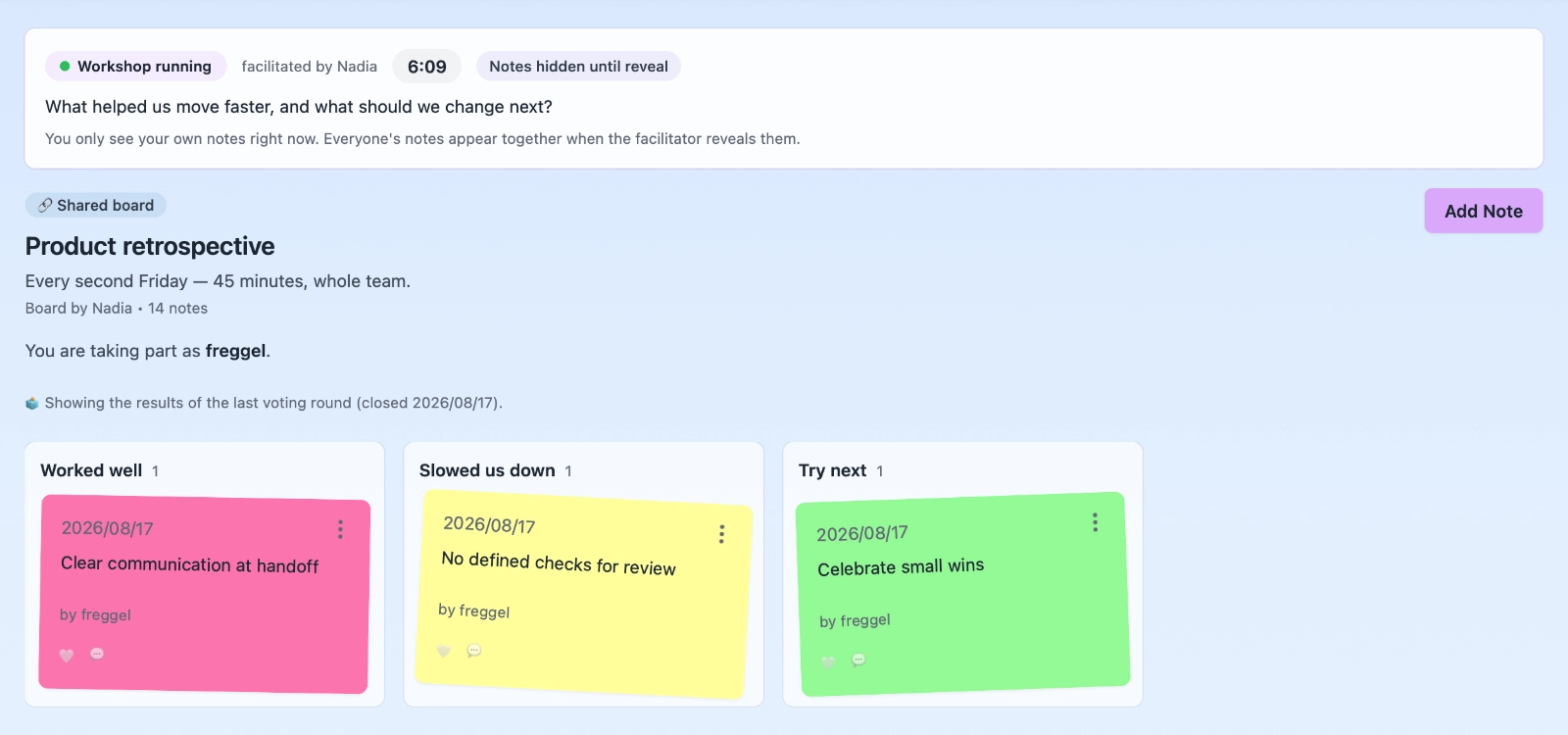 Silent brainstorm: a participant sees only their own notes until the facilitator reveals them.